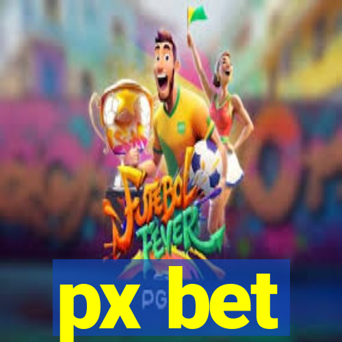 px bet